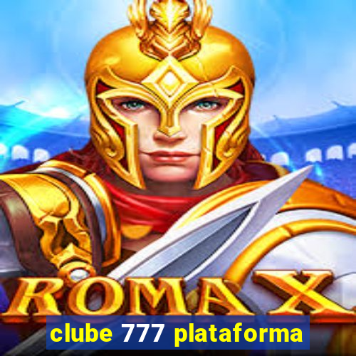 clube 777 plataforma